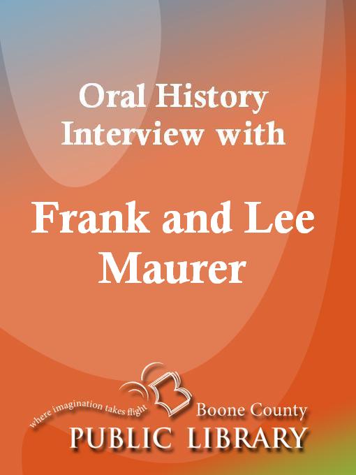 Cover image for Oral History Interview with Frank and Lee Maurer